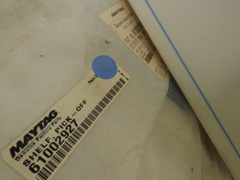 MAYTAG WHIRLPOOL REFRIGERATOR 61002927 PICK-OFF SHELF NEW MAYTAG WHIRLPOOL REFRIGERATOR 61002927 PICK-OFF SHELF NEW